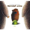 Vombat Jirka - Knížka na nočník - Eva Papoušková, Galina Miklínová