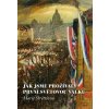 Jak jsme prožívali první světovou válku - Strettiová Marie Tomeš Josef ed
