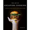 Art of Escapism Cooking (Mandy Lee)(Pevná)