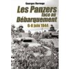 Les Panzers Face Au Debarquement (Georges Bernage)(Pevná)