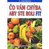 Čo vám chýba, aby ste boli fit - Adelle Davisová