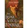Hedgewitch of Foxhall (Anna Bright)(Pevná)