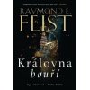 Sága ohňotvůrců: Královna bouří - Feist Raymond E.