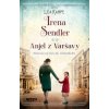 Irena Sendler - Anjel z Varšavy - Sendler Irena