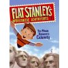 Flat Stanleys Worldwide Adventures #1: The Mount Rushmore Calamity (Brown Jeff)