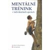 Mentální trénink v individuálních sportech