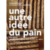 Une autre idée du pain
