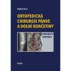 Ortopedická chirurgie pánve a dolní končetiny Radek Hart