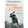 Dancing In The Streets (Barbara Ehrenreich)()