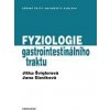Fyziologie gastrointestinálního traktu - Švíglerová Jitka, Slavíková Jana