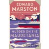 Murder on the Mauretania - Edward Marston