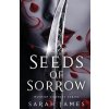 Seeds of Sorrow: An Enemies-To-Lovers Dark Contemporary Romance (Sarah James)(Brožovaná)