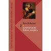 Evangelium podle Marka 2 (Petr Pokorný)