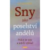 Sny jako poselství andělů - Práce se sny a jejich výklad - Radomil Hradil