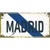 Ceduľa značka Madrid 30,5cm x 15,5cm Plechová tabuľa