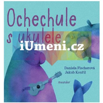 Ochechule s ukulele