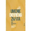 Umenie dobrého života