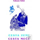 Cesta zenu - cesta meče - Takuan Soho - Mistr Takuan Sóhó