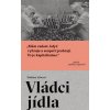 Vládci jídla - Stefano Liberti