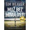 Muž bez minulosti - Weaver Tim