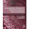 Microbiome, Immunity, Digestive Health and Nutrition (Debasis Bagchi,Bernard W. Downs)(Brožovaná)