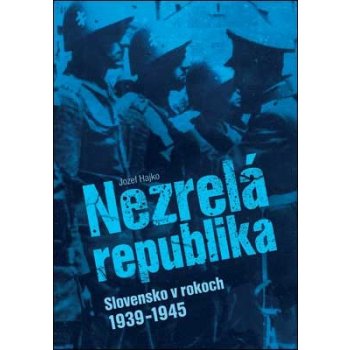 Nezrelá republika - Jozef Hajko