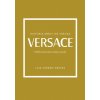 Versace: Príbeh ikonickej módnej značky - Laia Farran Graves