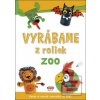 Vyrábame z roliek ZOO
