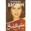 Svedkyňa - Sandra Brown