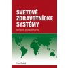 Svetové zdravotnícke systémy v čase globalizácie