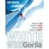 White Weekends - Tom Robbins