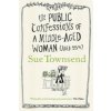 Public Confessions of a Middle-Aged Woman