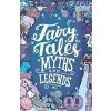 Fairy Tales, Myths and Legends - Emma Adams