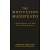 Motivation Manifesto