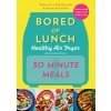 Bored of Lunch Healthy Air Fryer: Super Speedy (Nathan Anthony)(Pevná)