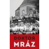 Doktor Mráz - Denisa Fulmeková