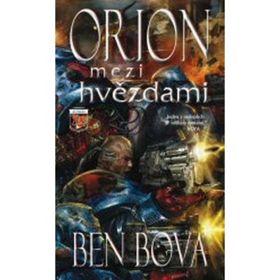 Orion mezi hvězdami - Ben Bova