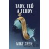 Tady, teď a tehdy - Mike Chen