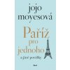 Paříž pro jednoho a jiné povídky