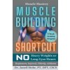 Muscle Mastery Muscle Building Shortcut No Heavy Weights or Long Gym Hours for Beginners, Injured, Elderly, Athletes (Janeil Stehr)(Brožovaná)