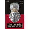 Sasanian Persia: The Rise and Fall of an Empire (Daryaee Touraj)