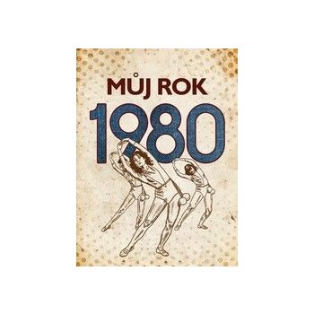 Můj rok 1980 - Pavel Tatíček