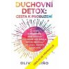 Duchovní detox Cesta k probuzení - Oliver Nino