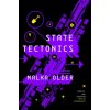 State Tectonics (Malka Older)(Brožovaná)