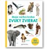 Moja veľká kniha Zvuky zvierat