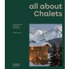 all about Chalets - Sibylle Kramer