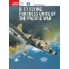 B-17 Flying Fortress Units of the Pacific War