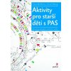 Aktivity pro starší děti s PAS - McHenry Irene Moog Carol