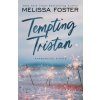 Tempting Tristan (A sexy standalone M/M romance) (Melissa Foster)(Brožovaná)