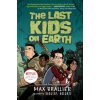 Last Kids on Earth (Max Brallier,Doug Holgate)(Pevná)